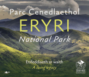 Eryri National Park: A living legacy